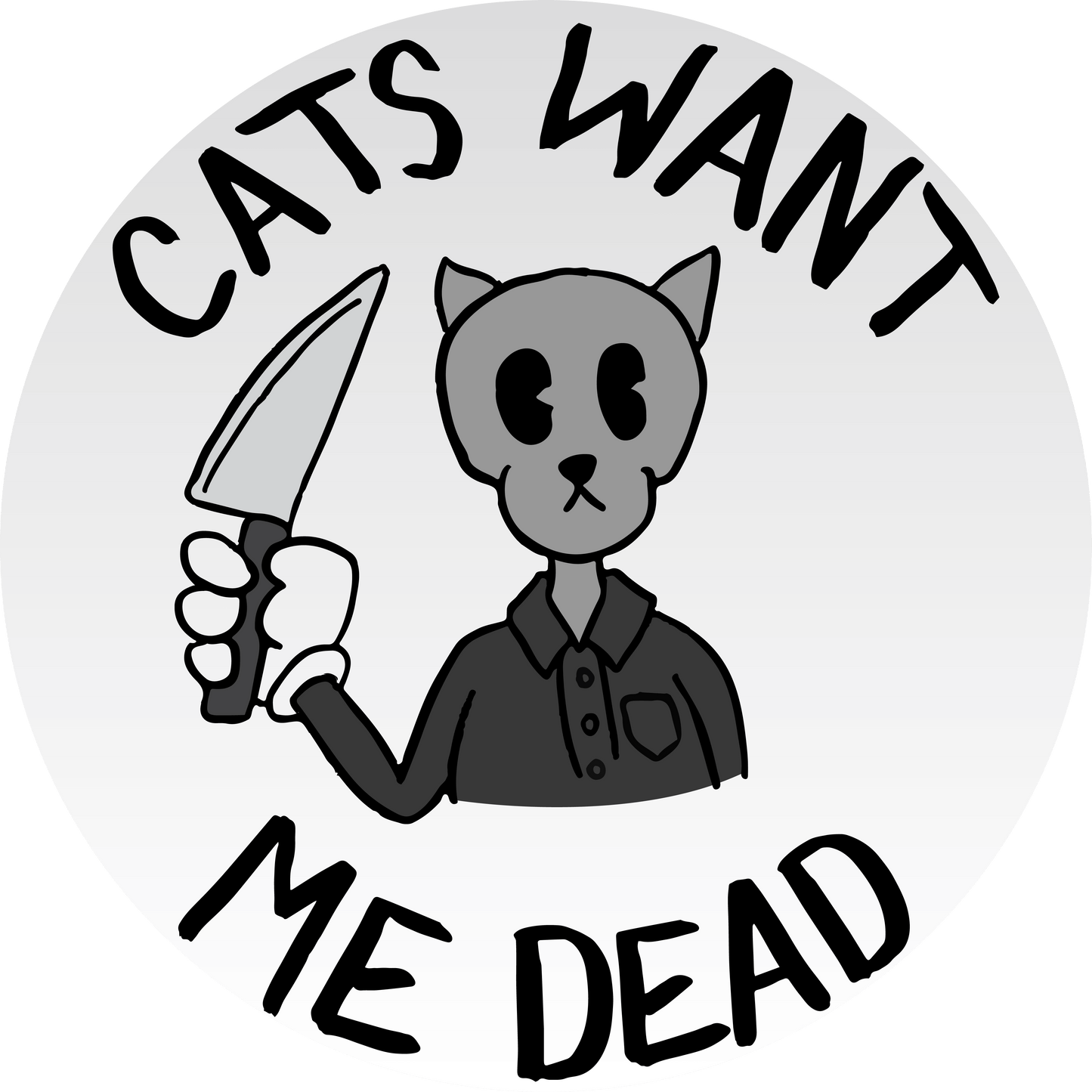 Cats Want Me Dead