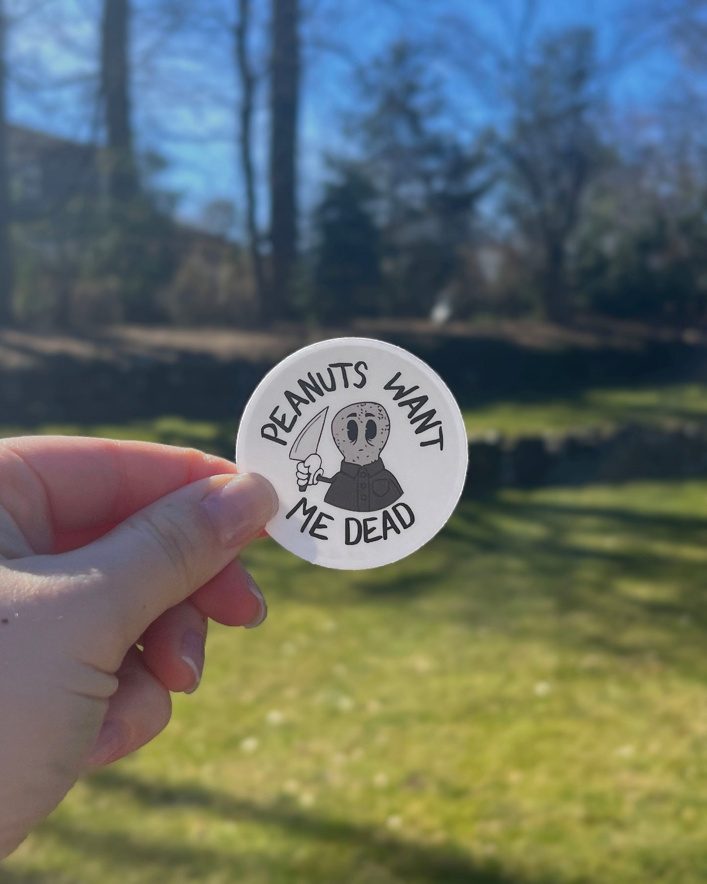 Peanuts Want Me Dead - Sticker